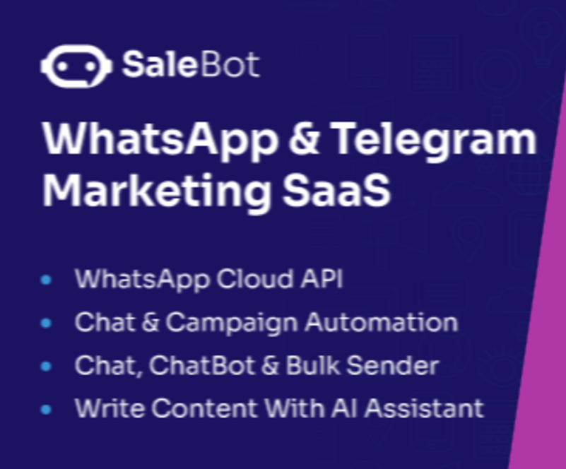 SaleBot - WhatsApp And Telegram Marketing SaaS - ChatBot & Bulk Sender